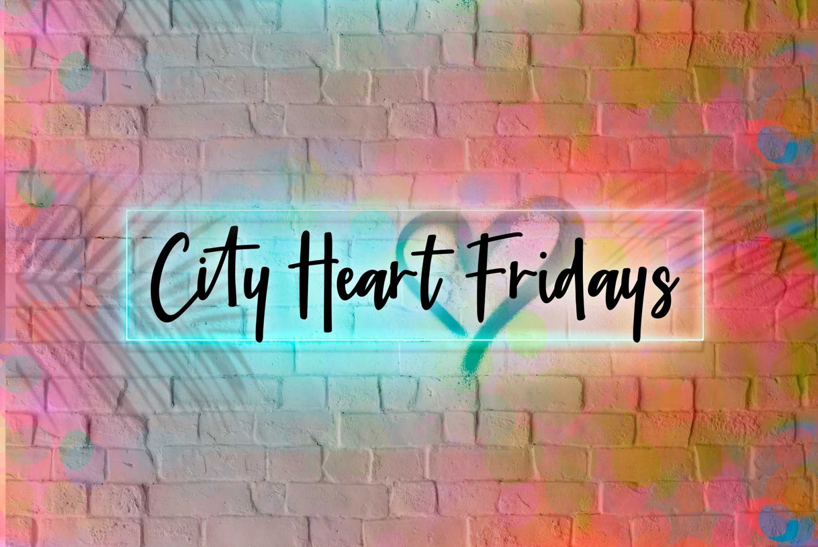 City Heart Fridays banner image